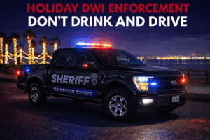 Holiday DWI Enforcement in Galveston Texas